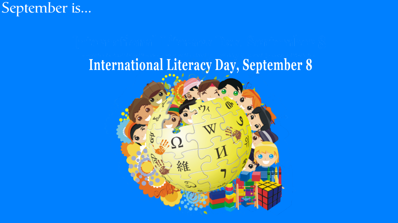 September 8 is International Literacy Day.